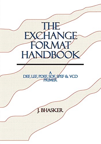 Stock image for The Exchange Format Handbook: A DEF, LEF, PDEF, SDF, SPEF & VCD Primer for sale by Lucky's Textbooks