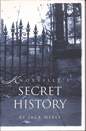 Beispielbild fr Knoxville's Secret History zum Verkauf von SecondSale