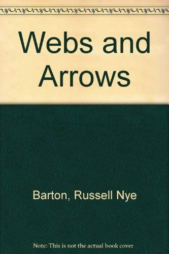 Beispielbild fr Webs and Arrows zum Verkauf von HPB-Emerald