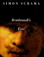 Beispielbild fr Rembrandt's Eyes (99) by Schama, Simon [Paperback (2001)] zum Verkauf von ThriftBooks-Atlanta