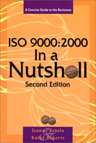 Beispielbild fr ISO 9000:2000 In a Nutshell, Second Edition zum Verkauf von Wonder Book