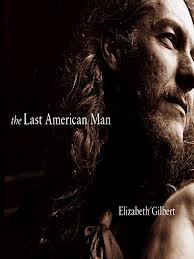 Stock image for The Last American Man for sale by Wonder Book