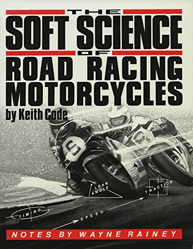 Beispielbild fr Soft Science of Roadracing Motorcycles: The Technical Procedures and Workbook for Roadracing Motorcycles zum Verkauf von Wonder Book