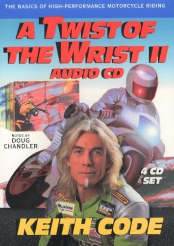 Imagen de archivo de TWIST OF THE WRIST II AUDIO CD The Basics of HighPerformance Motorcycle Riding a la venta por PBShop.store US