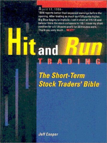 Stock image for Hit and Run Trading: The Short-Term Stock Traders' Bible for sale by ThriftBooks-Dallas