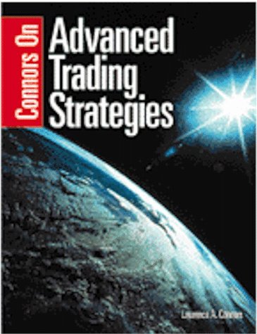 9780965046152: Connors On Advanced Trading Strategies