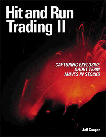 9780965046169: Hit and Run Trading II: Capturing Explosive Short-Term Moves in Stocks