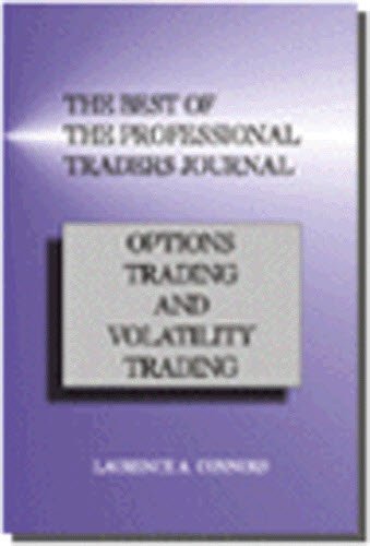 9780965046176: The Best of the Professional Traders Journal: Options Trading and Volatility Trading
