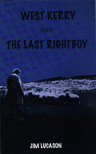 Stock image for West Kerry And The Last Rightboy for sale by Wonder Book