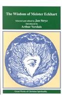 9780965048859: The Wisdom of Meister Eckhart (Great Works of Christian Spirituality Series, Volume 1)