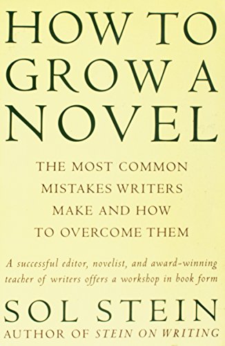 9780965049450: How To Grow A Novel Edition: First [Paperback] by Sol Stein