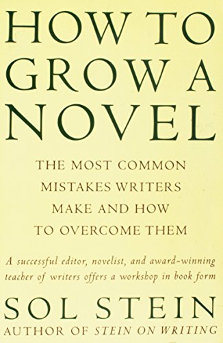 Stock image for HOW TO GROW A NOVEL: The Most Common Mistakes Writers Make and How to Overcome T for sale by HPB-Movies