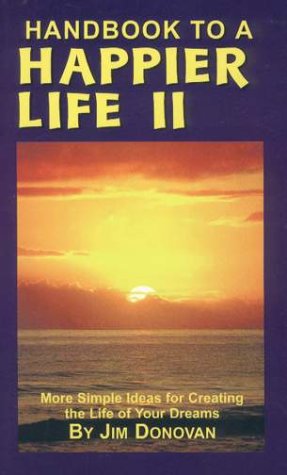 Beispielbild fr Handbook to a Happier Life II zum Verkauf von HPB Inc.