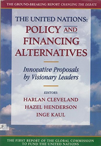 Stock image for The United Nations: POLICY AND FINANCING ALTERNATIVES for sale by Taos Books