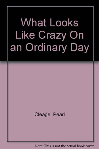 Beispielbild fr What Looks Like Crazy On an Ordinary Day zum Verkauf von Better World Books