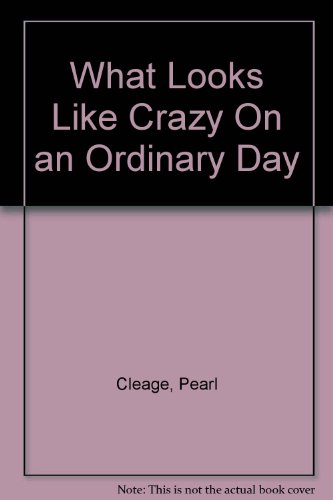 Imagen de archivo de What Looks Like Crazy On an Ordinary Day a la venta por Wonder Book