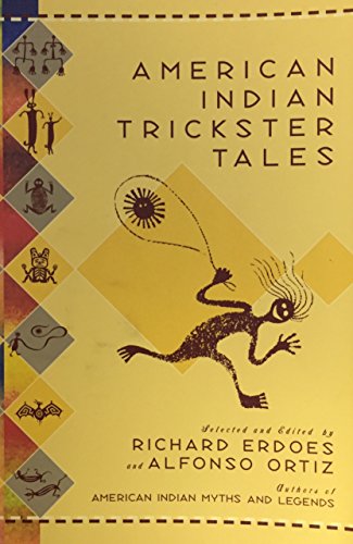 Imagen de archivo de American Indian Trickster Tales a la venta por Once Upon A Time Books