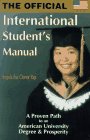International Student's Manual: A Proven Path to an American University Degree & Prosperity (9780965062701) by Fui Cheng Yap, Angela