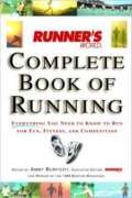 Stock image for RUNNERS WORLD COMPLETE BOOK OF RUNNING for sale by Better World Books