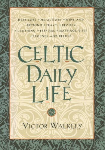 Beispielbild fr Celtic Daily Life zum Verkauf von Better World Books