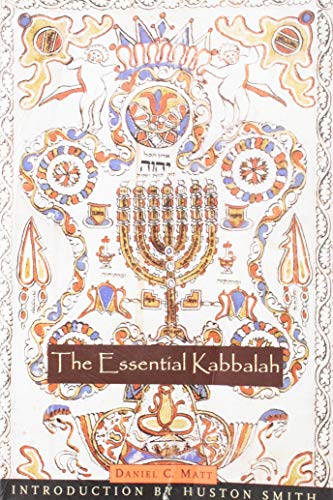 Stock image for The Essential Kabbalah: The Heart of Jewish Mysticism (Mystical Classics of the World) for sale by Decluttr