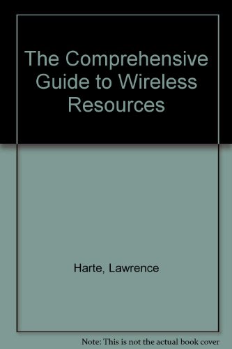 Stock image for The Comprehensive Guide to Wireless Resources for sale by HPB-Red