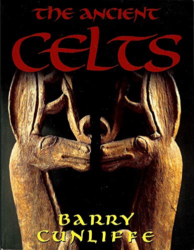 Ancient Celts (9780965067607) by Cunliffe, Barry