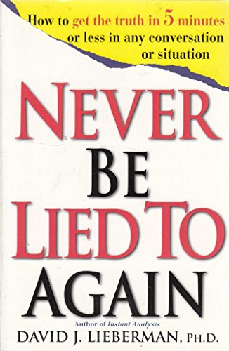 Beispielbild fr Never Be Lied to Again zum Verkauf von Wonder Book
