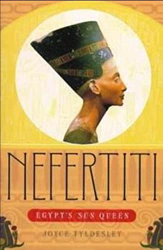 Stock image for Nefertiti Egypts Sun Queen for sale by Better World Books: West