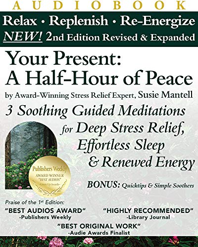 9780965072427: Your Present: A Half-Hour of Peace; 3 Soothing Guided Meditations for Deep Stress Relief, Effortless Sleep & Renewed Energy