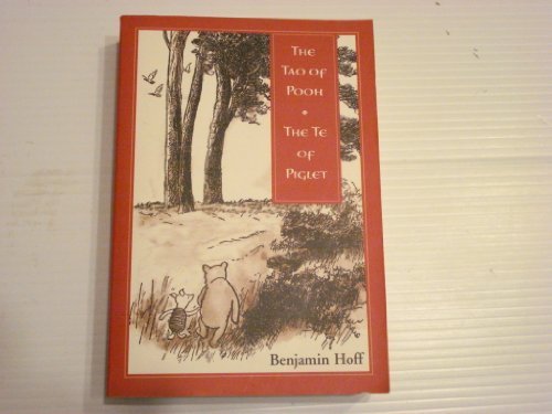 9780965072847: The Tao of Pooh: The Te of Piglet One Spirit Benjamin Hoff