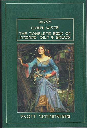 Stock image for Wicca / Living Wicca / The Complete Book of Incense, Oils and Brews for sale by Half Price Books Inc.