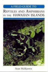 Beispielbild fr A Field Guide to Reptiles and Amphibians in the Hawaiian Islands zum Verkauf von Fahrenheit's Books