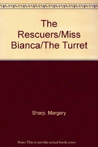 Imagen de archivo de The Rescuers/Miss Bianca/The Turret a la venta por ThriftBooks-Atlanta