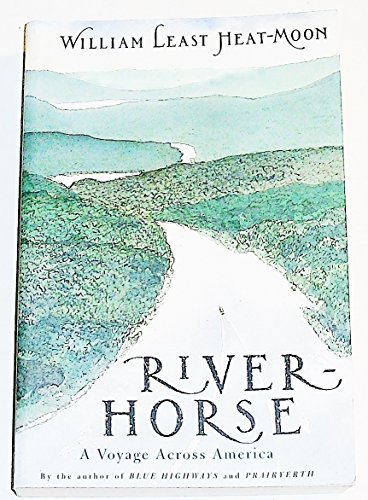 Beispielbild fr River-Horse: A Voyage Across America zum Verkauf von Wonder Book
