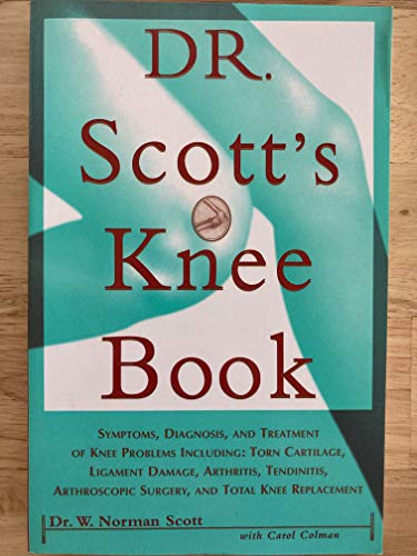 Imagen de archivo de Dr Scotts Knee Book Symptoms Diagnosis & a la venta por Half Price Books Inc.