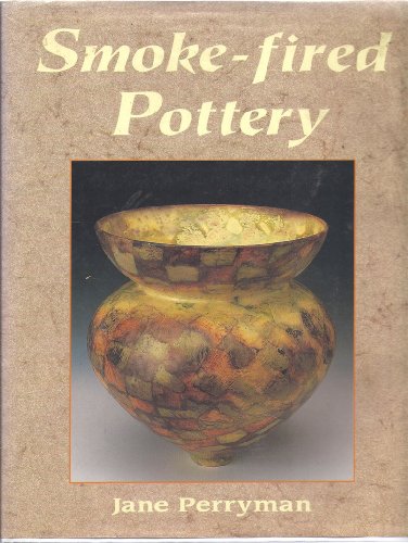 Imagen de archivo de Smoke Fired Pottery a la venta por dsmbooks