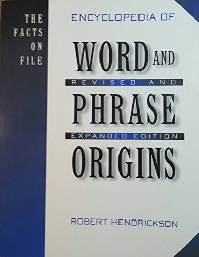 9780965080323: Facts on File Encyclopedia of Word and Phrase Origins