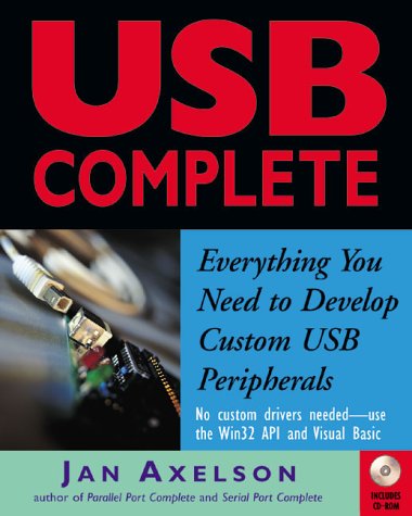 9780965081931: USB Complete.: Everything You Need to Develop Custom USB Peripherals