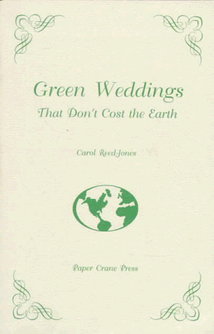 Stock image for Green Weddings That Don't Cost the Earth for sale by ThriftBooks-Dallas