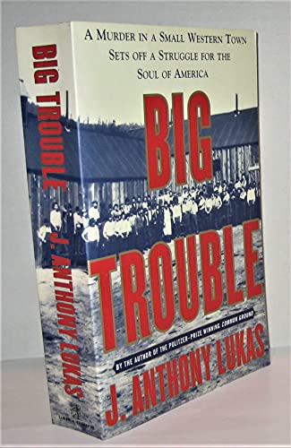 9780965083560: Title: Big Trouble a Murder In a Small Western