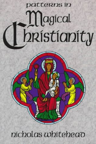 Beispielbild fr Patterns in Magical Christianity zum Verkauf von WorldofBooks