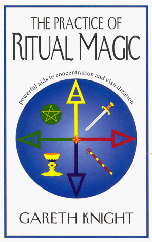 9780965083980: The Practice of Ritual Magic: Powerful Aids to Concentration and Visualisation