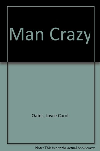 9780965084123: Man Crazy