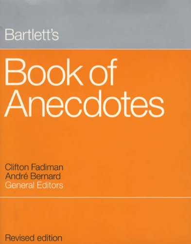 Beispielbild fr Barlett's Book of Anecdotes zum Verkauf von Better World Books