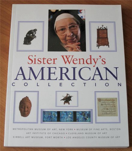 9780965086400: Sister Wendy's American Collection by Beckett, Wendy, Sister (2000) Paperback