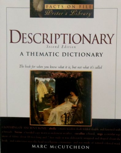 Imagen de archivo de Descriptionary: A Thematic Dictionary; 2nd Edition a la venta por Better World Books