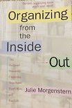 Beispielbild fr Organizing From The Inside Out - ISBN 0965088171 zum Verkauf von Wonder Book