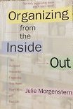 Stock image for Organizing From The Inside Out - ISBN 0965088171 for sale by Wonder Book