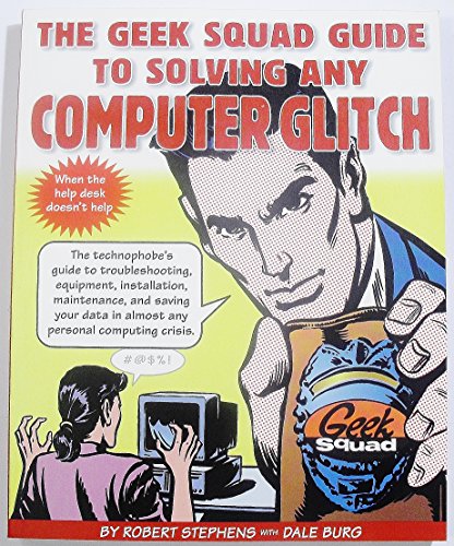 Beispielbild fr Geek Squad Guide to Solving Any Computer Glitch zum Verkauf von Wonder Book